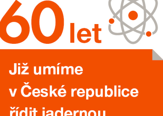 60 let již umíme v České republice řídit jadernou štěpnou reakci